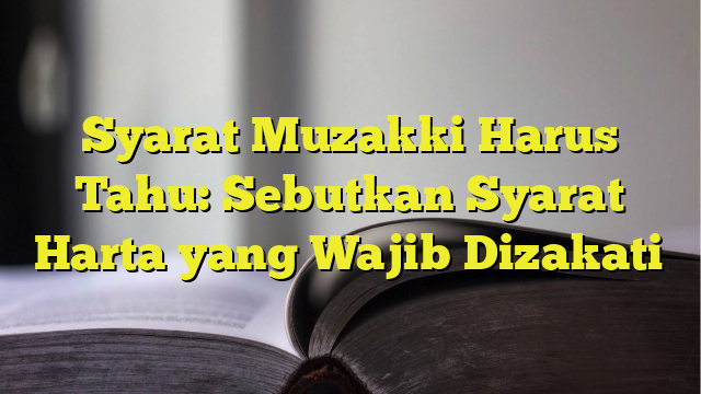 Sebutkan Harta Harta Yang Wajib Dizakati Assalaf Id Hot Sex Picture