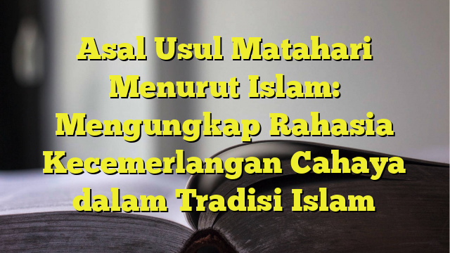 3 hari 3 malam tidak ada matahari menurut islam